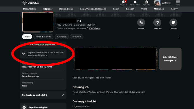 Der Vibe bei JOYclub kann direkt sein. Du kannst dir beispielsweise im Profil der anderen Personen anzeigen lassen, ob du zu deren Suchkriterien passt. Mega praktisch, gerade für Casual Dating Portale weil das eventuell viel Zeit spart.