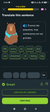 Sätze bei Duolingo sind primär nur bedingt alltagstauglich, sondern oft skurril. Hier wird es sogar philosophisch. Anmerkung: Ich habe Portugiesisch mit Duolingo aus dem Englischen gelernt. Die Lerninhalte des Deutsch-Portugiesisch-Kurses sind aber identisch.